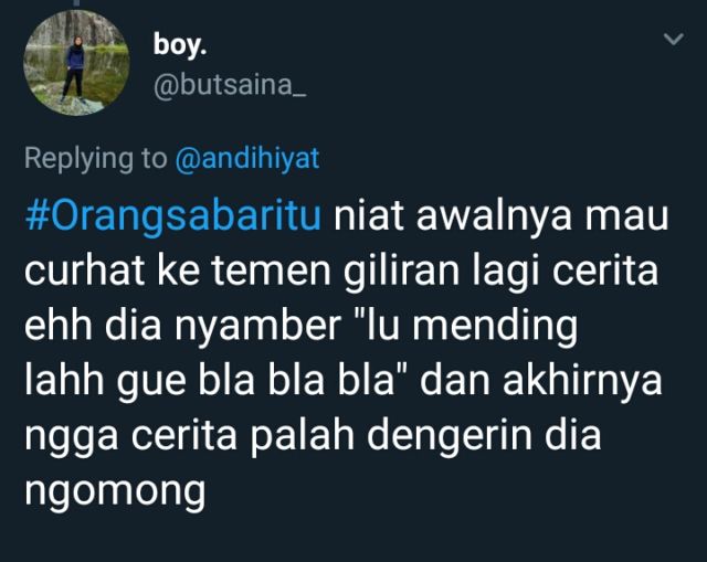 #OrangSabarItu Banyak Macamnya. Begini 14 Kesabaran ala Warganet yang Penuh dengan Keapesan~