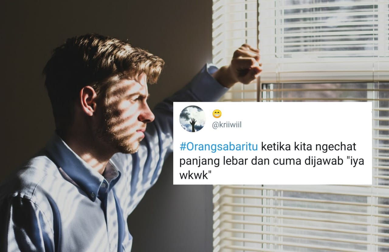 #OrangSabarItu Banyak Macamnya. Begini 14 Kesabaran ala Warganet yang Penuh dengan Keapesan~