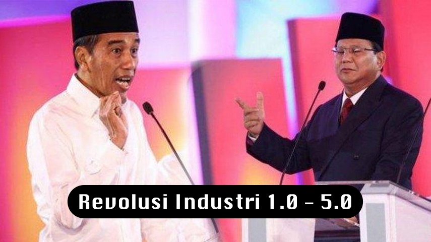 Banyak Disebut dalam Debat Pilpres, Ternyata Ini Lo Perbedaan Revolusi Industri 1.0 Sampai 5.0