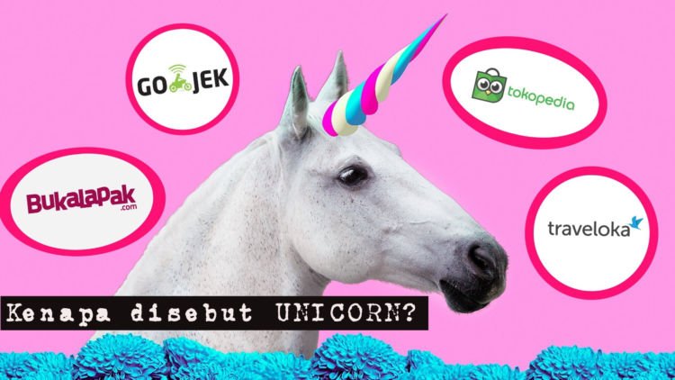 2 Alasan Utama Kenapa Startup Sukses Sampai Disebut Unicorn. Unik Banget Sih Panggilannya