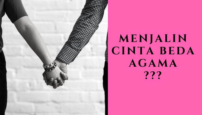 Untuk Kamu yang Jalani Cinta Beda Agama, Semoga Lekas Ada Jalan Tengahnya