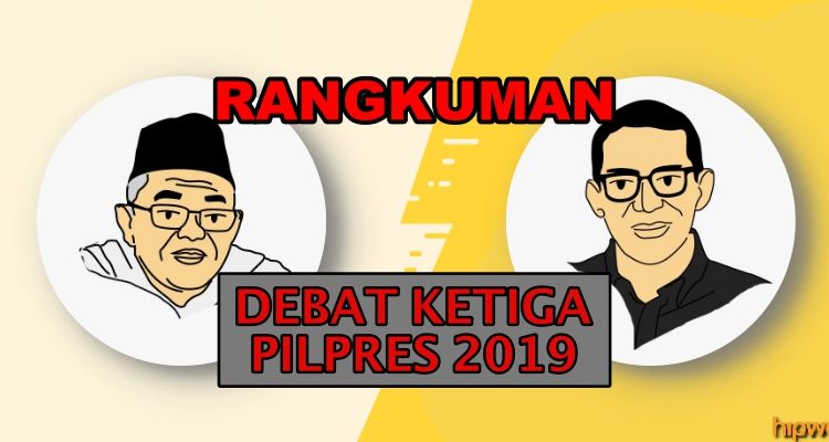 Bagi Kamu yang Ketinggalan Debat Semalam, Nih Rangkuman Jalannya Debat Ketiga Pilpres 2019. Simak!