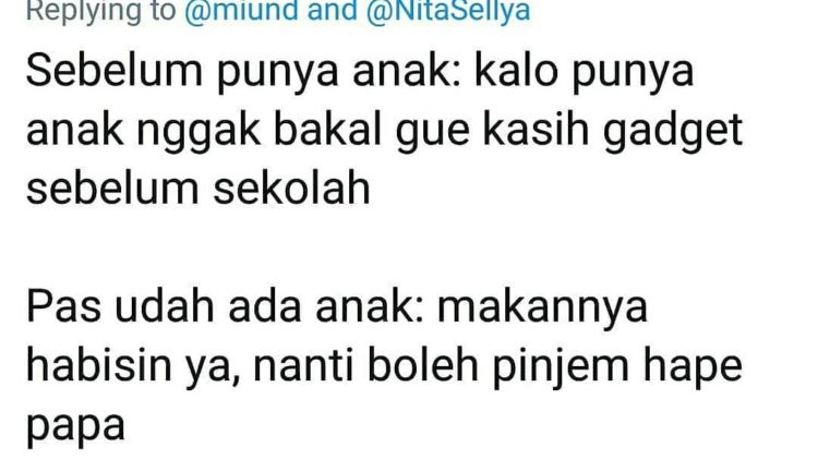 8 Cuitan Warganet Tentang Realita Pola Pikir Sebelum dan Sesudah Punya Anak. Beda Jauh Ternyata!