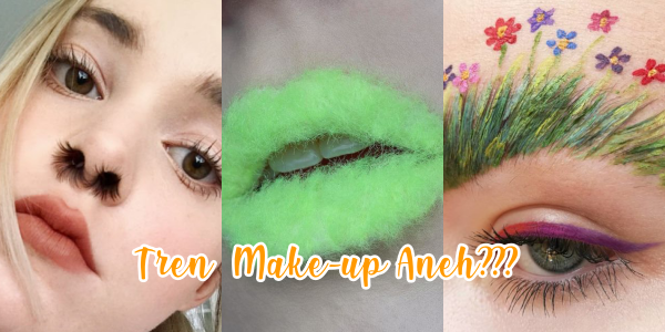 11 Tren Aneh di Dunia Fashion dan Make-up. Bikin Terheran-heran  Saking Kreatifnya~