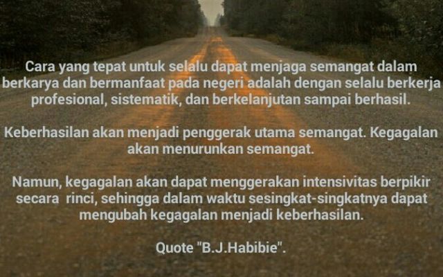 Quote inspiratif Habibie dari buku Tak Boleh Lelah dan Kalah; Fachmy Casofa.