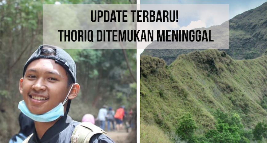 Pendaki yang Hilang di Gunung Piramid Ditemukan dalam Kondisi Meninggal. Selamat Jalan, Thoriq!