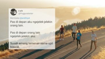 Warganet Beberkan 9 Sikap Teman yang Ngeselinnya Na’uzubillah. Yang Begini Nggak Usah Ditemenin!