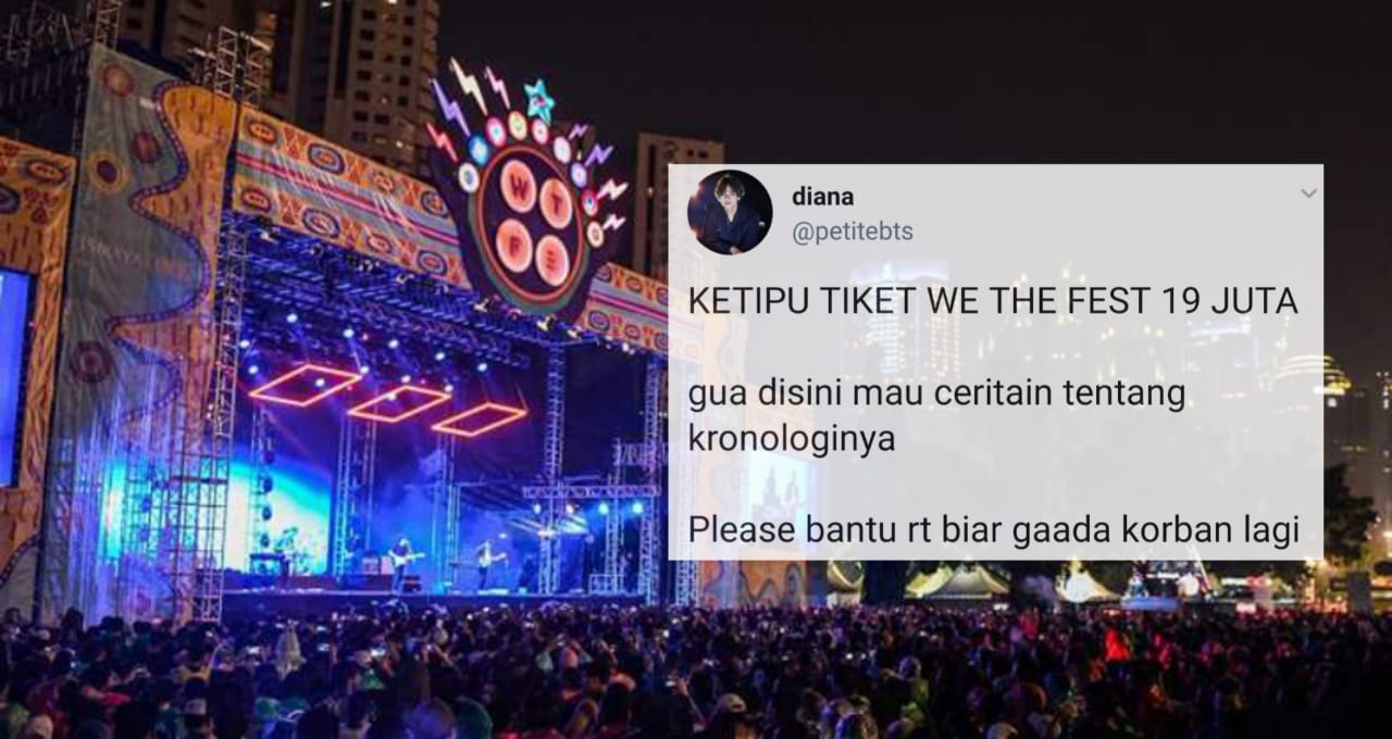 Tertipu Tiket We The Fest, Penonton Ini Ngamuk Karena Rugi 19 Juta. Pelaku Terancam Masuk Penjara