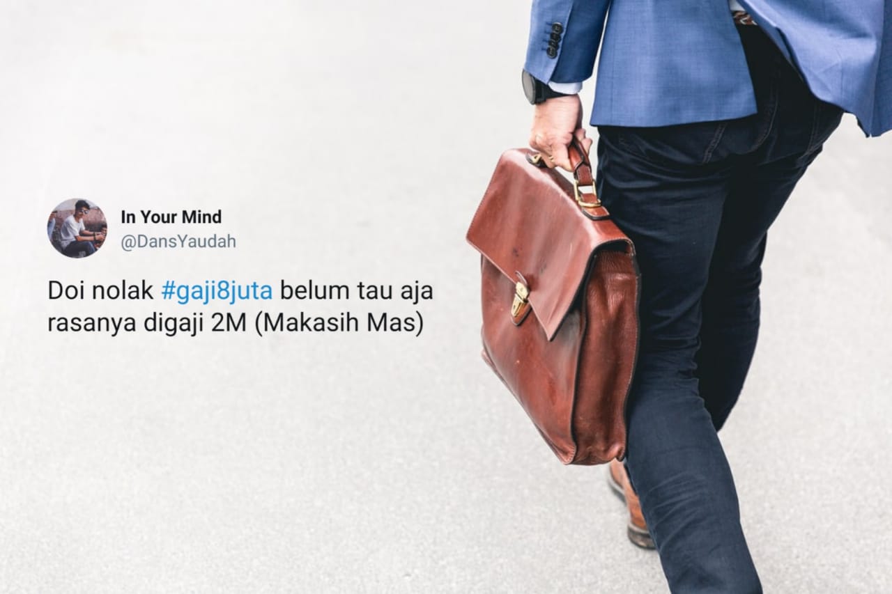 Kompilasi Twit Kocak Warganet Merespons #Gaji8Juta yang Viral. Kayak pada Nggak Terima Banget nih~