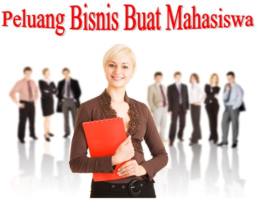 Khusus Mahasiswa! Daripada Gabut dan Kupu-kupu, Mending Coba Kembangin 5 Jenis Bisnis Ini!