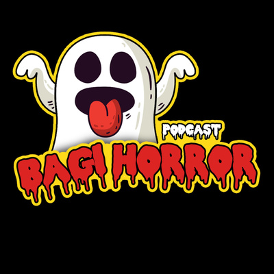 Podcast Bagi Horror