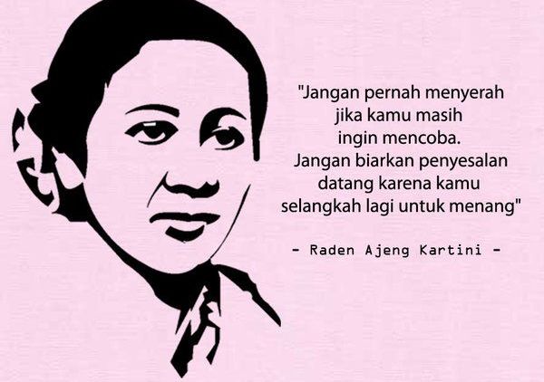 Kartini: Perempuan Merdeka Dalam Karya Abadi Perempuan Indonesia