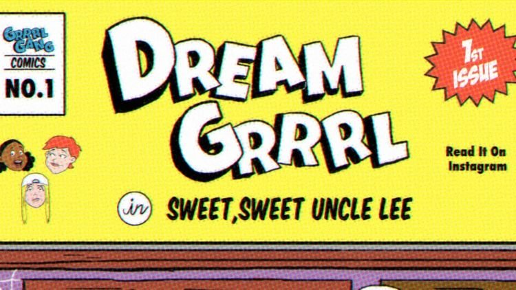 Grrrl Gang Akan Rilis Komik Bertajuk “Dream Grrrl in Sweet, Sweet Uncle Lee”. Nggak Sabar!