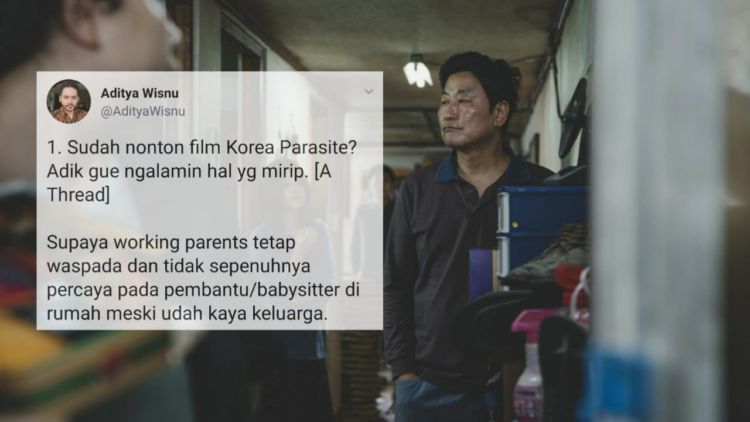 Kisah Viral Warganet yang Punya ART Kayak di Film Parasite. Berwajah Manis, tapi Mentalnya Sakit!