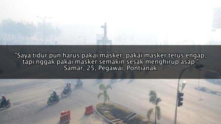 13 Kesan Miris Warga Terdampak Karhutla di Sumatera & Kalimantan. Rasanya Bagai Hidup di Neraka