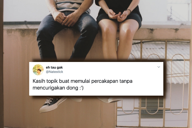 9 Topik Ngaco ini Bisa Dicoba untuk Memulai Percakapan sama Gebetan. Tapi Risiko Tanggung Sendiri!