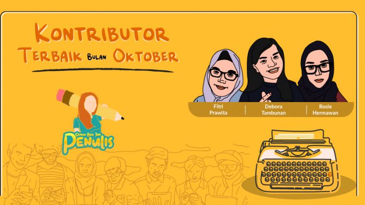 Rosie, Fitri, dan Debora, 3 Nama yang Jadi Kontributor Terbaik Bulan Oktober. Yuk, Intip Siapa Saja Mereka!