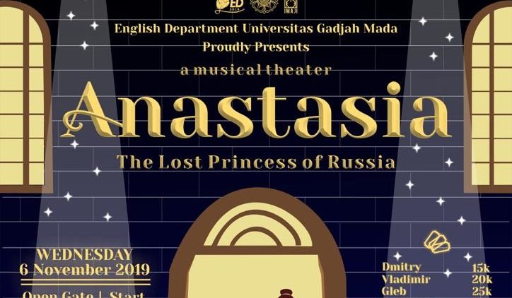 Rayakan English Days 2019 Sastra Inggris UGM Gelar Teater Musikal “Anastasia: The Lost Princess of Rusia”