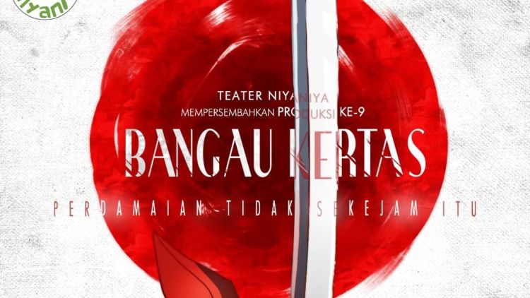 Teater Niyaniya Adakan Pementasan “Bangau Kertas” dengan Tajuk Perdamaian Tak Sekejam Itu