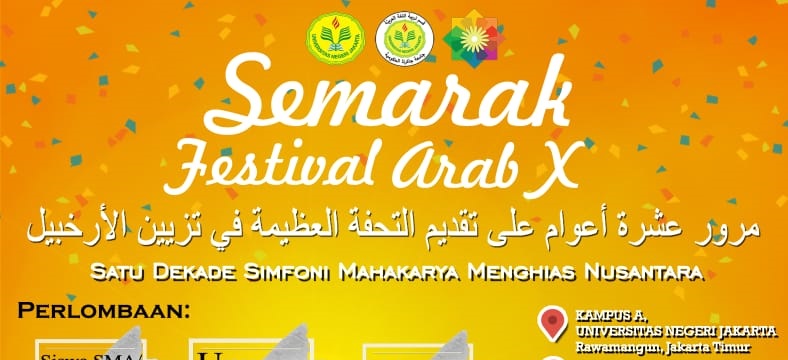 Semarak Festival Arab UNJ ke-10 Akan Digelar. Siap Ikutan dan Meriahkan?