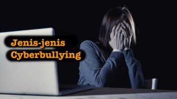 9 Jenis Cyberbullying yang Perlu Kamu Tahu, Biar Bisa Hati-hati dan Nggak Asal Ceplos Melulu