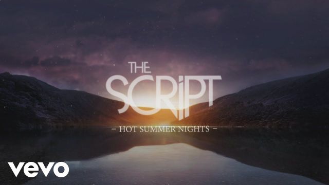 Hot Summer Nights Lyrics by The Script