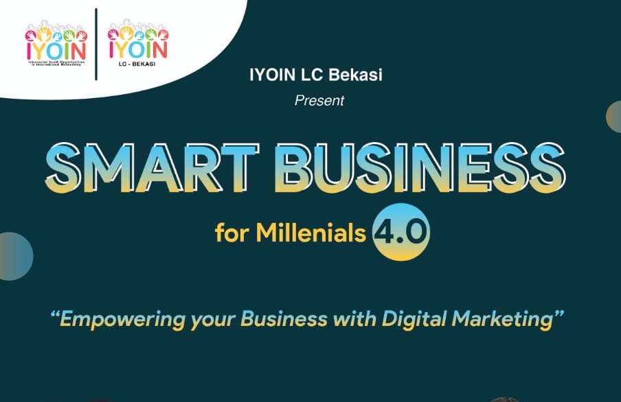 IYOIN LC Bekasi Bakal Gelar Smart Business for Millenials 4.0. Ssst, Kuota Terbatas Lho!