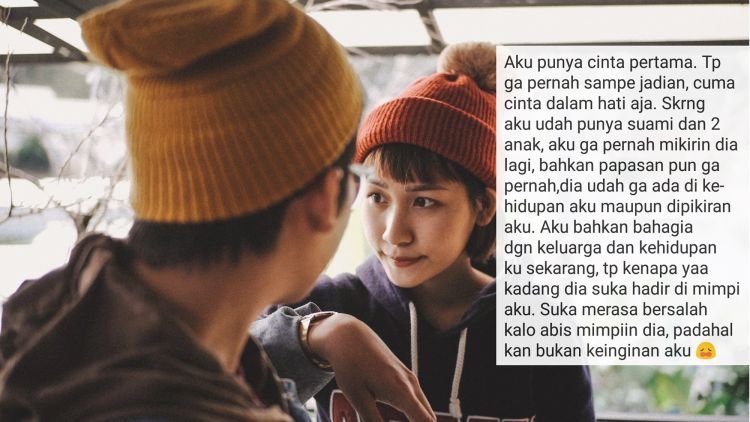 Membalas Curhatmu: Mengenang Cinta Pertama. Kalau Kisahmu Indah atau Bikin Sesak di Dada?