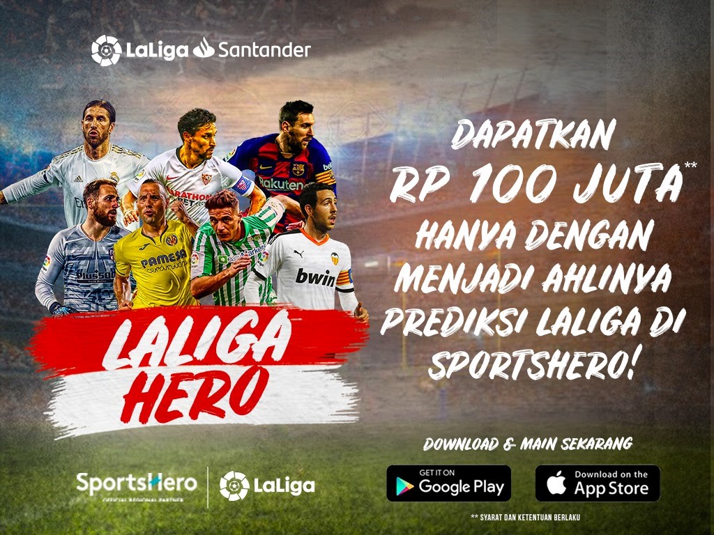 Lewat LaLiga Hero, SportsHero Cari Ahli Sepak Bola Andal. Bisa Menangkan Tiket VIP LaLiga di Spanyol!