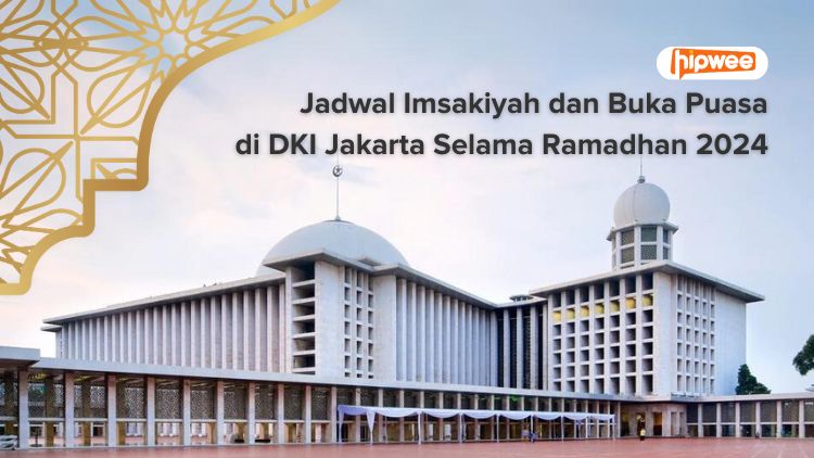 Jadwal Imsakiyah dan Buka Puasa di Jakarta Selama Ramadhan 2024