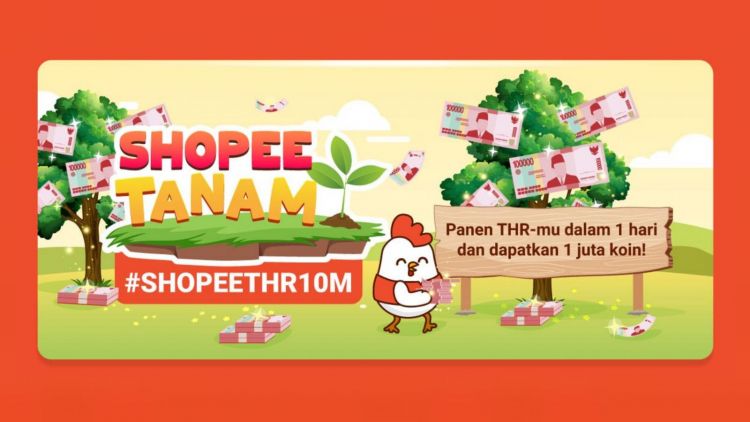 Buat Kamu yang Deg-degan Menanti Kabar THR, Yuk Panen THR 10 Miliar dari Shopee Tanam. Caranya Gampang Banget!