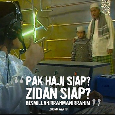 Pak Haji Siap? Zidan Siap?