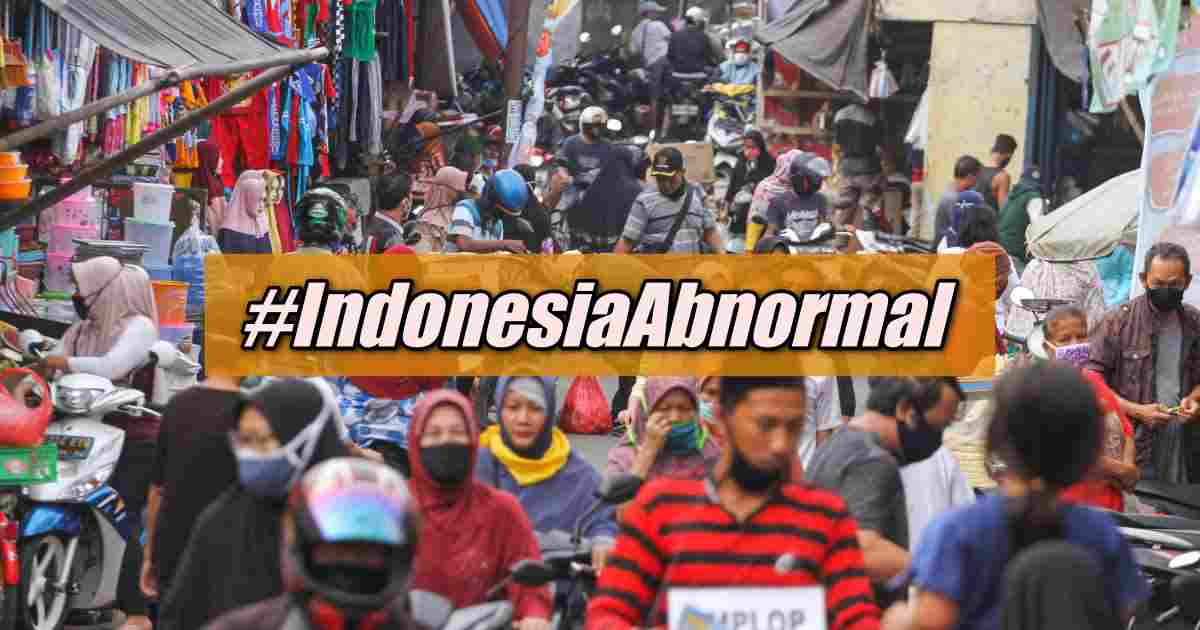 Setelah #IndonesiaTerserah Terbitlah #IndonesiaAbnormal, Tagar Viral di Tengah Kabar New Normal