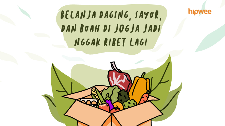 6 Rekomendasi Toko Online di Jogja untuk Beli Sayur, Buah, dan Daging Segar. Praktis & Cepat!