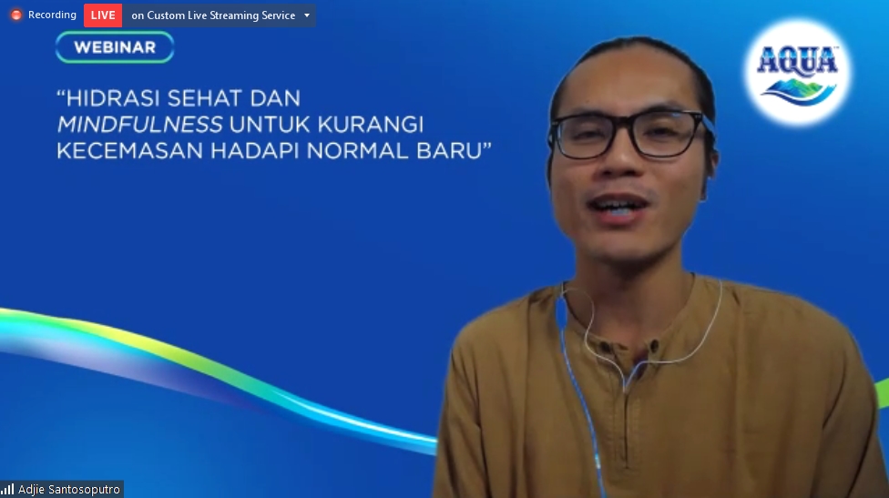 Atasi Kecemasan Hadapi New Normal Ala AQUA dengan Terapkan Mindfulness dan Tetap Penuhi Hidrasi Sehat