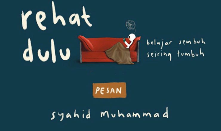 Review Buku: Rehat Dulu Oleh Syahid Muhammad