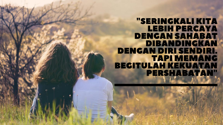 Deretan Quotes yang Bisa Kamu Kirim ke Sahabat Tersayang. Selamat Hari Persahabatan Internasional!