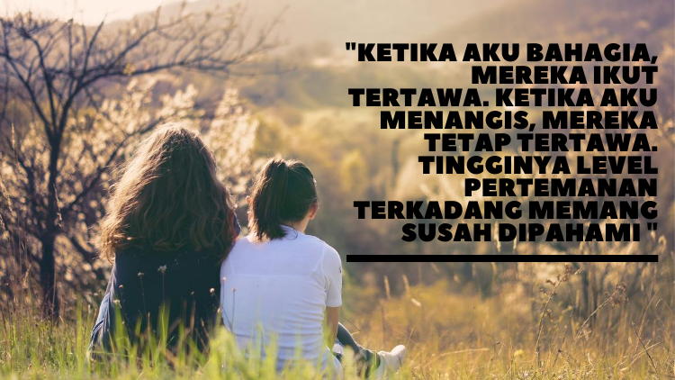 Deretan Quotes yang Bisa Kamu Kirim ke Sahabat Tersayang. Selamat Hari Persahabatan Internasional!