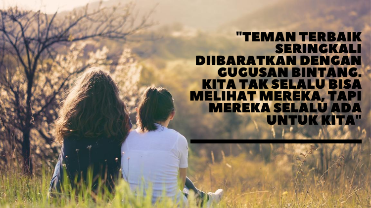 Deretan Quotes yang Bisa Kamu Kirim ke Sahabat Tersayang. Selamat Hari Persahabatan Internasional!