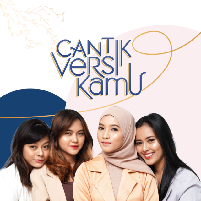 Ella Skin Care Ajak Perempuan Indonesia Mengenal Diri Sendiri Lewat #CantikVersiKamu