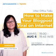 Di #AfterOffice Talk Niagahoster, Hipwee Berbagi Tips Agar Konten Blog Viral