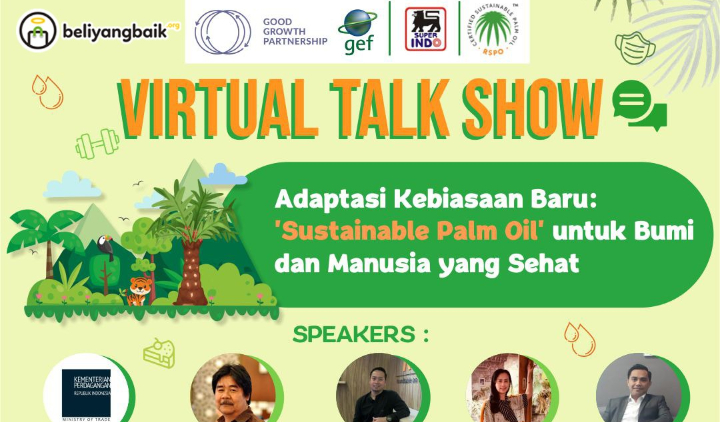 Melalui Virtual Talk Show, Beli yang Baik Mengedukasi Masyarakat tentang Pentingnya Sustainable Palm Oil