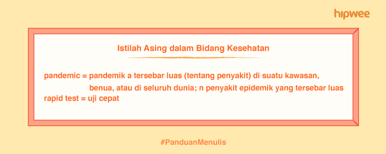 Panduan Menulis - Daftar Padanan Istilah Asing dalam Bidang Kesehatan yang Naik Daun Saat Pandemi