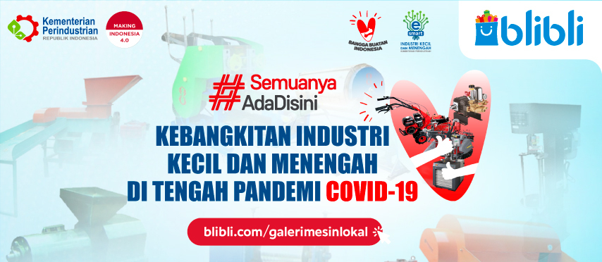 Gandeng Blibli, Kementerian Perindustrian Gelar Festival Virtual Bangga Mesin Buatan Indonesia