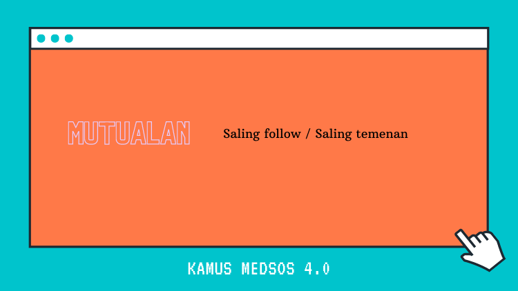 Kamus Medsos 7.0 yang Wajib Kamu Pahami Sebelum Terjun ke Dunia Maya. Supaya Nggak Kudet~