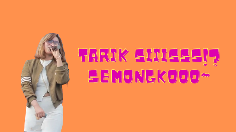 Membedah Asal Usul Jargon “Tarik, Sis, Semongko!” Nggak Ngomongin tentang Buah lo, ya~