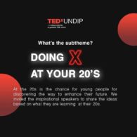 Rangkaian Pre-event Pertama TEDxUNDIP, TEDxUNDIP The Discovery Part 1: Doing X At Your 20s