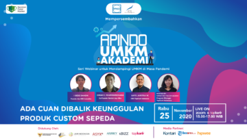 APINDO UMKM Akademi Adakan Webinar “Ada Cuan di Balik Keunggulan Produk Custom”