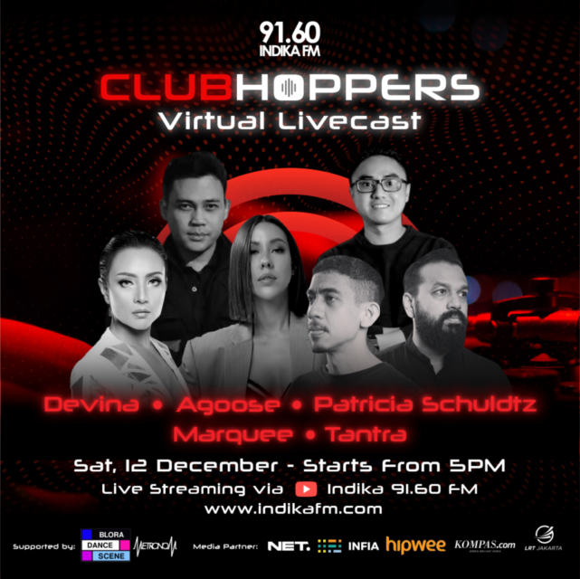 Clubhoppers Virtual Livecast Indika FM: Bangkitkan Kembali Party Experience Pencinta Music Dance!