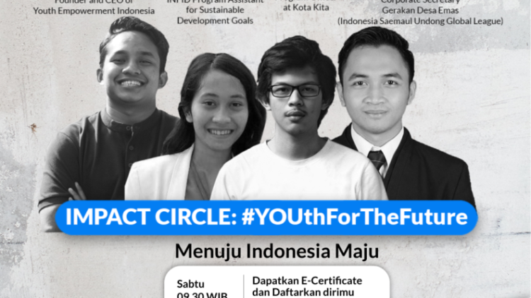 Impact Circle #YOUthForTheFuture: Menuju Indonesia Maju oleh AIESEC in UPN “Veteran” Yogyakarta